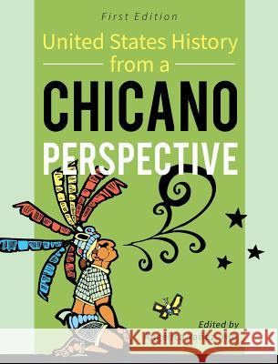 United States History From A Chicano Perspective Angelica Yanez 9781516587711 Cognella Academic Publishing