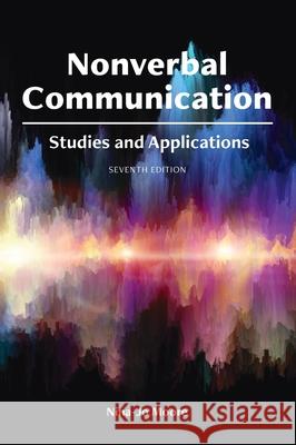 Nonverbal Communication: Studies and Applications Nina-Jo Moore 9781516587834