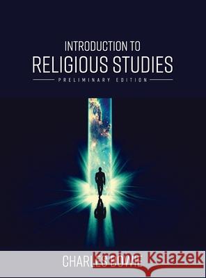 Introduction to Religious Studies Charles Bowie 9781516597499 Cognella Academic Publishing