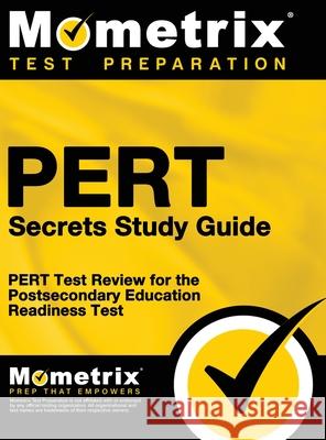 PERT Secrets: PERT Test Review for the Postsecondary Education Readiness Test Mometrix College Placement Test Team 9781516705450 Mometrix Media LLC