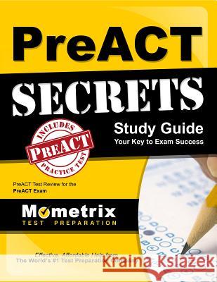 PreACT Secrets Study Guide: PreACT Test Review for the PreACT Exam Mometrix College Admissions Test Team 9781516707461 Mometrix Media LLC