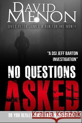 No Questions Asked: A Manchester crime story featuring DSI Jeff Barton David Menon 9781516800063