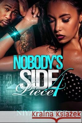 Nobody's Side Piece 4 Niyah Moore 9781516800087