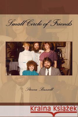 Small Circle of Friends Steven Bussell 9781516800469