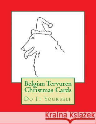 Belgian Tervuren Christmas Cards: Do It Yourself Gail Forsyth 9781516813292