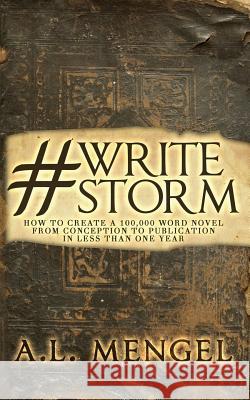 #Writestorm A. L. Mengel 9781516814848