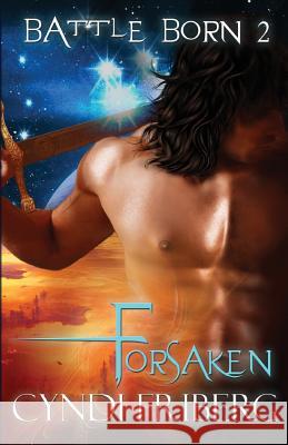 Forsaken Cyndi Friberg 9781516817870 Createspace