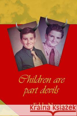 Children are part devils Navarro, Eddy 9781516819850
