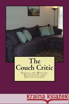 The Couch Critic Cari Lynn Vaughn 9781516823628 Createspace