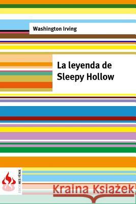 La leyenda de Sleepy Hollow: (low cost). Edición limitada Irving, Washington 9781516824007 Createspace