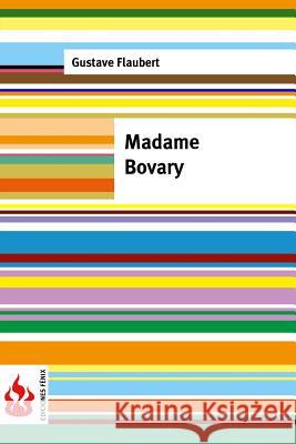 Madame Bovary: (low cost). Edición limitada Flaubert, Gustave 9781516824052