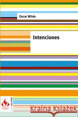 Intenciones: (low cost). Edición limitada Wilde, Oscar 9781516824267