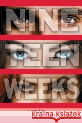 Nineteen Weeks William Vitelli 9781516829309