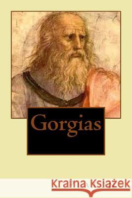 Gorgias M. Platon 9781516831319 Createspace