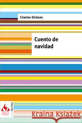 Cuento de navidad: (low cost). Edición limitada Dickens, Charles 9781516833207