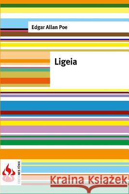 Ligeia: (low cost). limited edition Poe, Edgar Allan 9781516834440