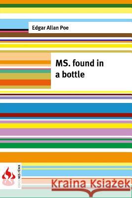 MS. found in a bottle: (low cost). limited edition Poe, Edgar Allan 9781516834495