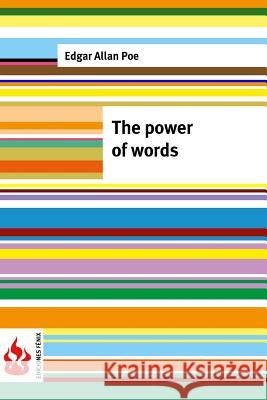 The power of words: (low cost). limited edition Poe, Edgar Allan 9781516834846