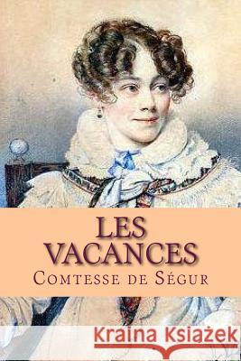 Les Vacances Mrs Comtesse D 9781516838790 Createspace