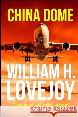 China Dome William H. Lovejoy 9781516842032