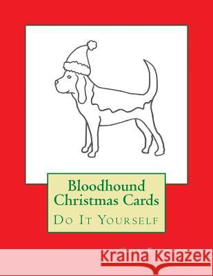 Bloodhound Christmas Cards: Do It Yourself Gail Forsyth 9781516843121