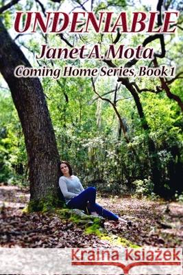 Undeniable Janet A. Mota 9781516846375 Createspace Independent Publishing Platform
