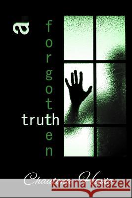 A Forgotten Truth Chautona Havig 9781516848577