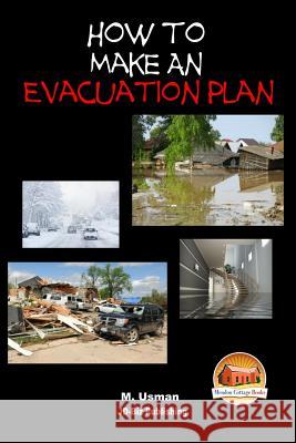 How to Make an Evacuation Plan M. Usman John Davidson Mendon Cottage Books 9781516850310 Createspace