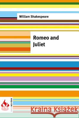 Romeo and Juliet: (low cost). limited edition Shakespeare, William 9781516852383