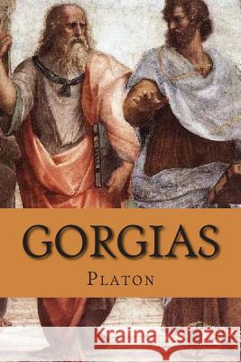 Gorgias M. Platon 9781516853588 Createspace