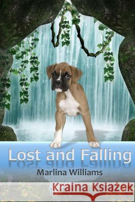 Lost and Falling Marlina Williams 9781516854417 Createspace