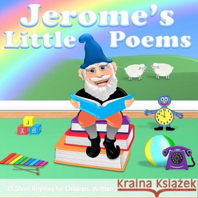 Jerome's Little Poems Jen Turner 9781516854455