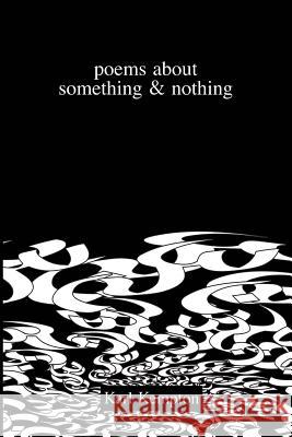 poems about something & nothing Alaoui Fdili, Youssef 9781516861040 Createspace