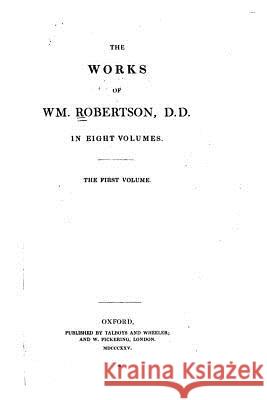 The Works of W.M. Robertson - Volume I William Robertson 9781516870189 Createspace