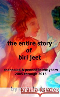 The entire story of biri jeet Halper, E. a. 9781516873449