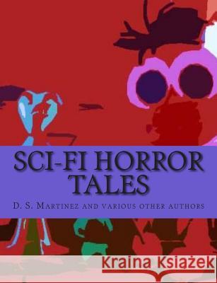 SCI-FI Horror Tales Various 9781516874835 Createspace