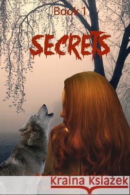 Secrets Nicole R. Gordon 9781516878123 Createspace