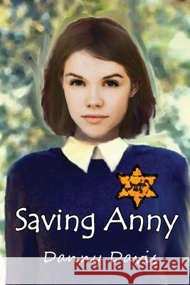 Saving Anny Danny N. Davis 9781516878956