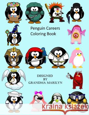 Penguin Careers Coloring Book Grandma Marilyn 9781516881581