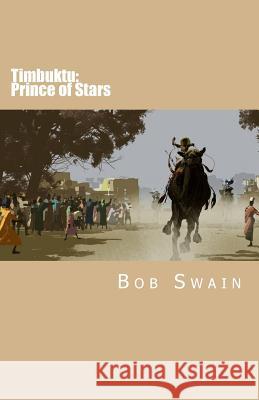 Timbuktu: Prince of Stars Bob Swain 9781516882656
