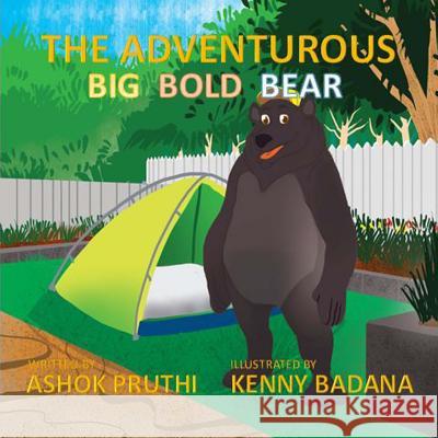The Adventurous Big Bold Bear Ashok Pruthi 9781516887415