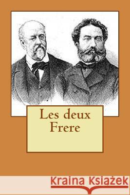 Les deux Frere Chatrain, Erckmann 9781516888436