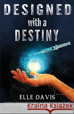 Designed With a Destiny Davis, Elle 9781516893430