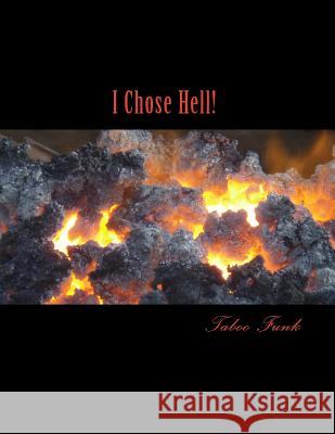 I Chose Hell! Taboo Funk 9781516895229