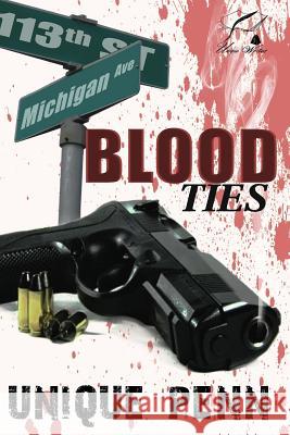 Blood Ties Melissa H. Bell Unique Penn 9781516901982