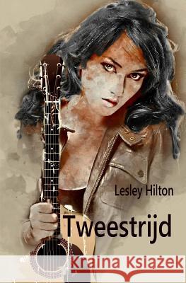 Tweestrijd: leven in twee culturen Hilton, Lesley 9781516902958