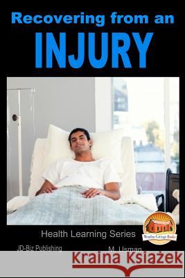 Recovering from an Injury M. Usman John Davidson Mendon Cottage Books 9781516914586 Createspace