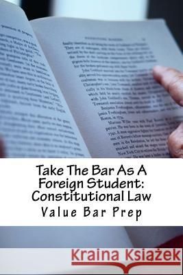 Take The Bar As A Foreign Student: Constitutional Law: LOOK INSIDE! Written By A Constitutional Law Essay Expert! Books, Norma's Big Law 9781516926091