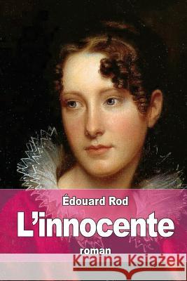 L'innocente Rod, Edouard 9781516930555 Createspace