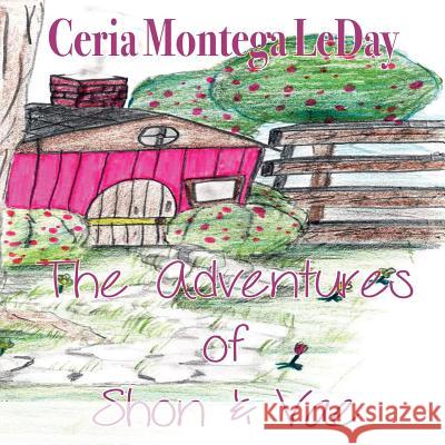 The Adventures of Shon & Vae Ceria Montega Leday Shonell D. Bacon Shannon P. Leday 9781516935215 Createspace Independent Publishing Platform